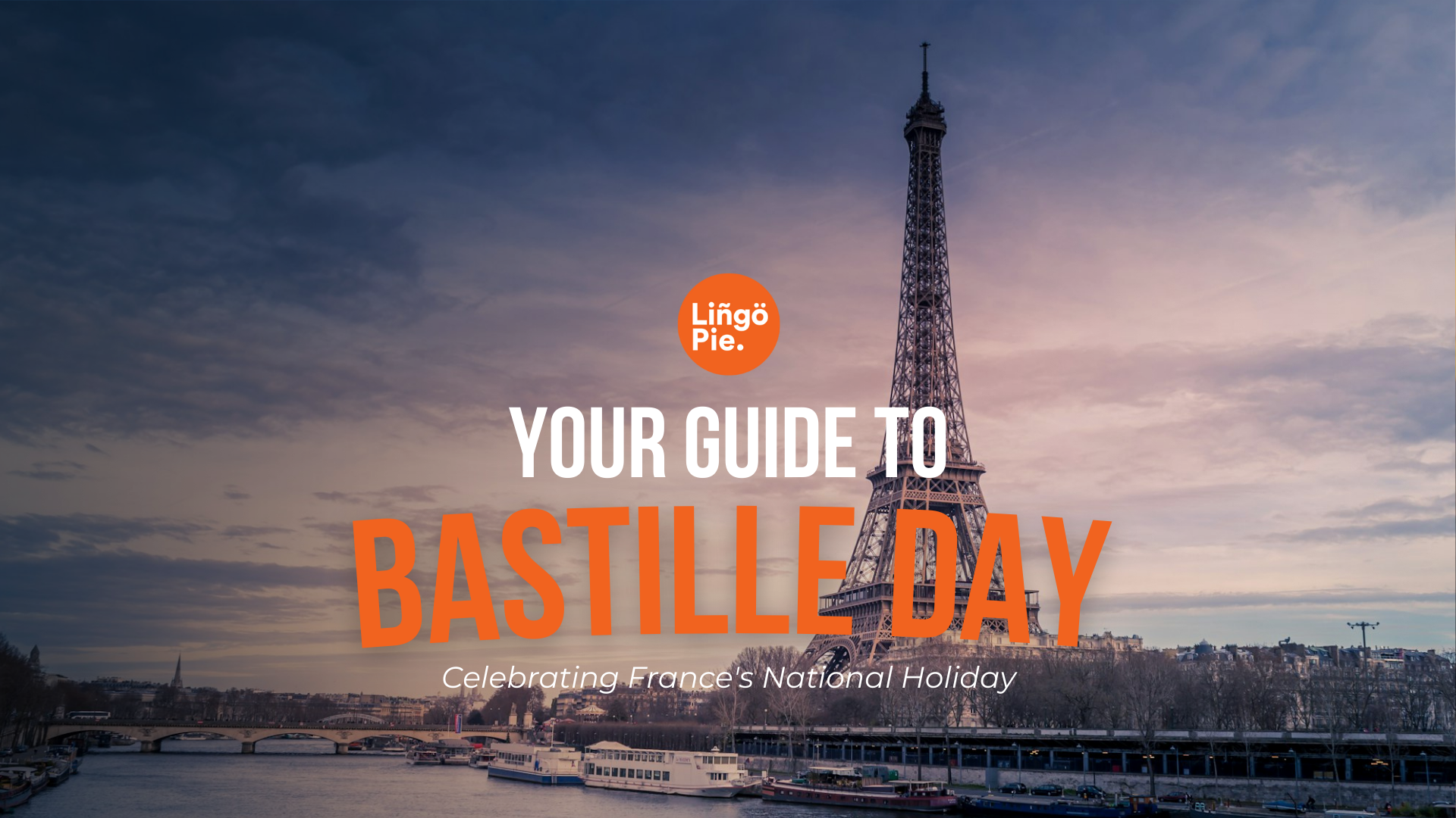 Bastille Day: Celebrating France’s National Holiday