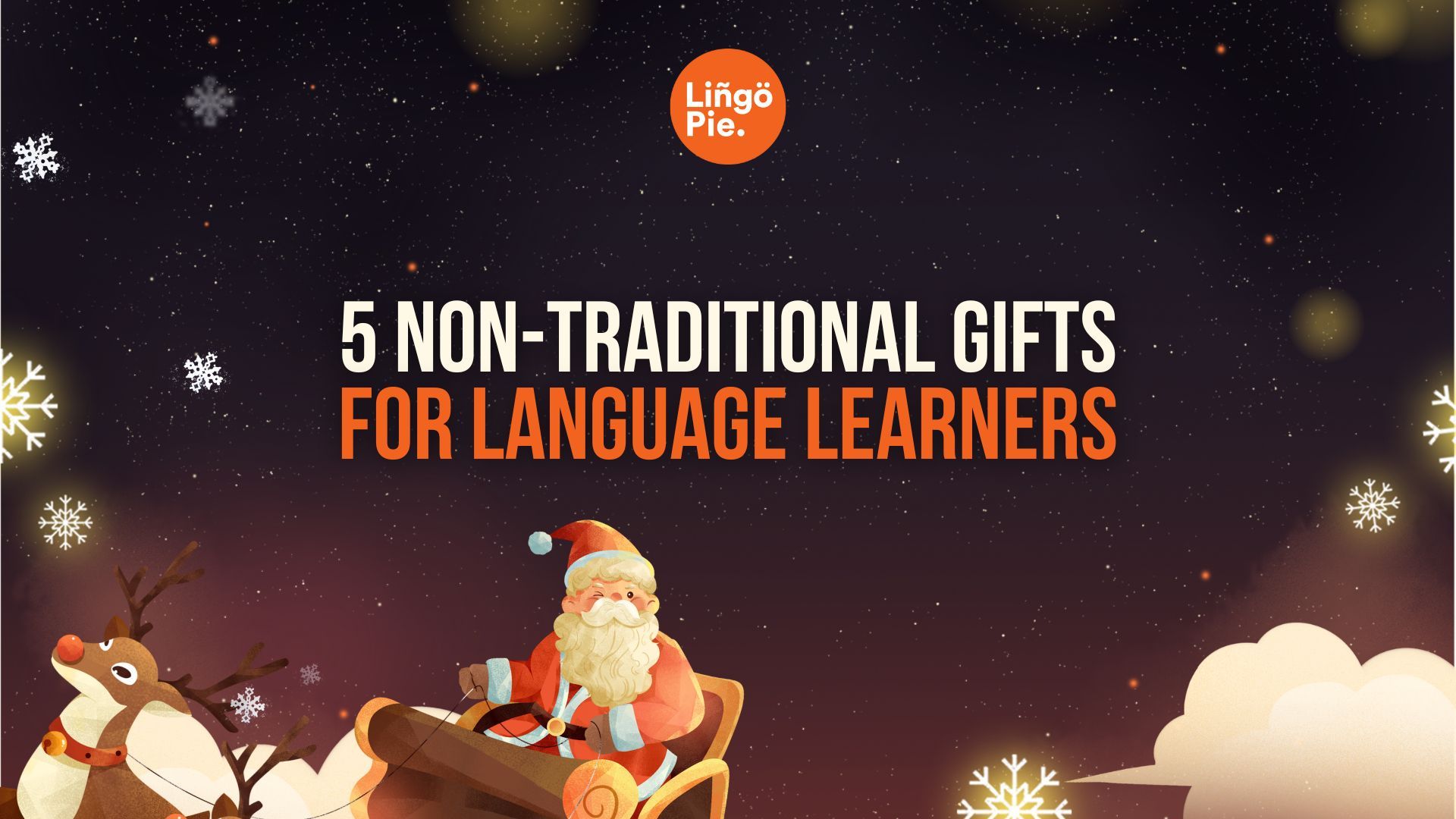 5 Non-Traditional Christmas Gifts For Language Learners